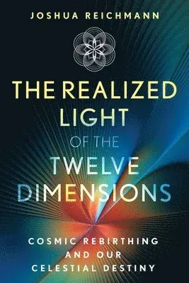 The Realized Light of the Twelve Dimensions