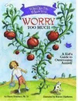 What to Do When You Worry Too Much