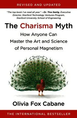 The Charisma Myth: How Anyone Can Master the Art and Science of Personal Magnetism