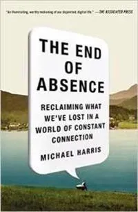 The End of Absence