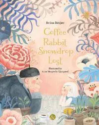 Coffee, Rabbit, Snowdrop, Lost