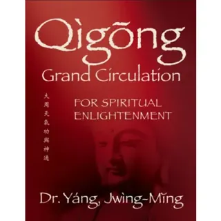 Qigong Grand Circulation For Spiritual Enlightenment