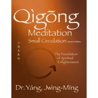 Qigong Meditation Small Circulation