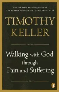 Walking with God Through Pain and Suffering