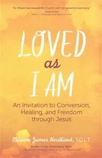 Loved as I am