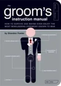 The Groom's Instruction Manual