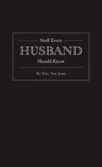 Stuff every husband should know