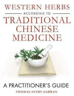 Western Herbs According To Traditional Chinese