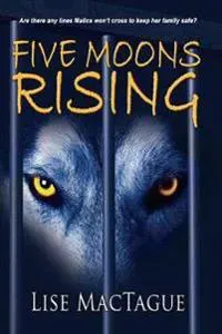 Five Moons Rising