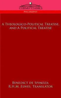 Theologico-Political Treatise, and a Political Treatise