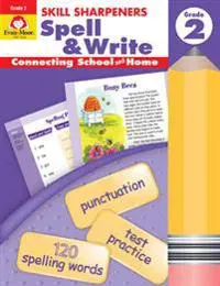Skill Sharpeners: Spell & Write Grade 2