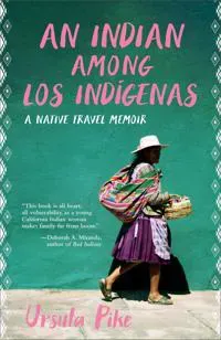 An Indian Among los Indígenas