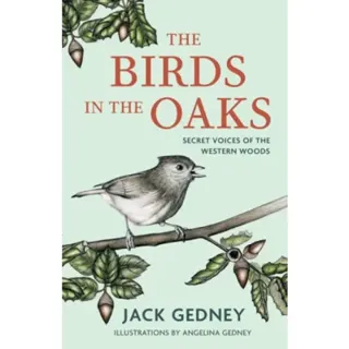 The Birds in the Oaks