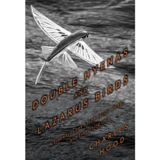 Double Hyenas and Lazarus Birds