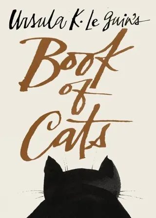 Ursula K. Le Guin's Book of Cats