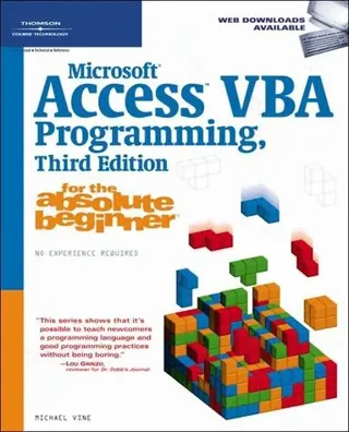 Microsoft® Access VBA Programming for the Absolute Beginner
