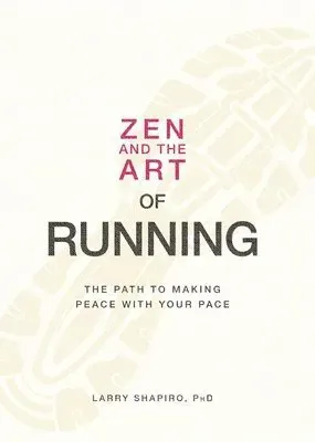 Zen and the Art of Running