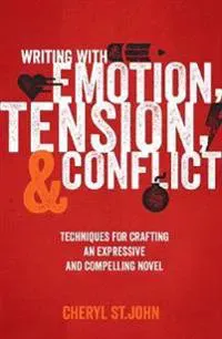 Writing with Emotion, Tension & Conflict