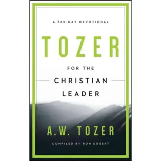 Tozer For The Christian Leader