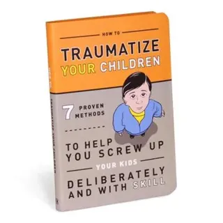 Knock Knock Traumatize Your Children