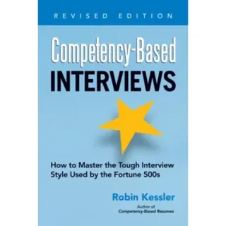 Competency-Based Interviews, Revised Edition