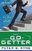 The Go-Getter: A Story That Tells You How to Be One