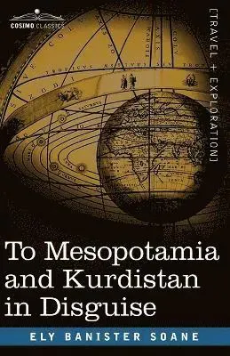 To Mesopotamia and Kurdistan in Disguise