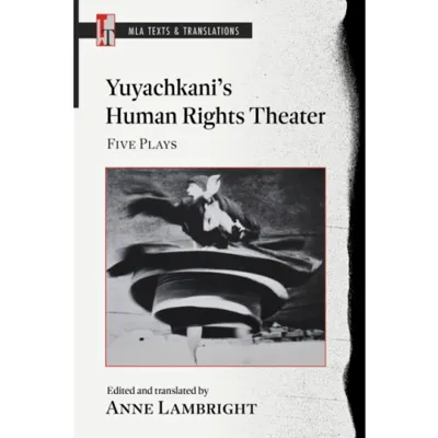 Yuyachkani's Human Rights Theater