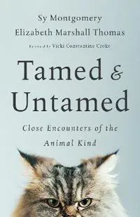Tamed and Untamed
