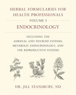 Herbal Formularies for Health Professionals, Volume 3