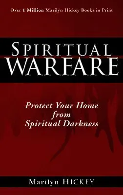Spiritual Warfare: Protect Your Home from Spiritual Darkness