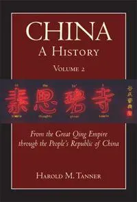 China: A History (Volume 2)