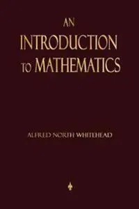 An Introduction to Mathematics