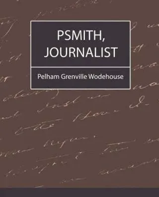 Psmith, Journalist