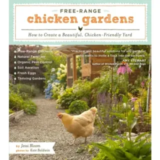 Free-Range Chicken Gardens