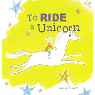To Ride a Unicorn