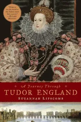 A Journey Through Tudor England