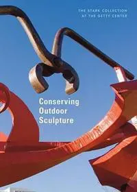 Conserving Outdoor Sculptures – The Stark Collection at the Getty Center