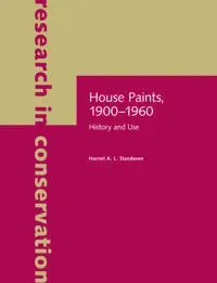 House Paints, 1900–1960 – History and Use