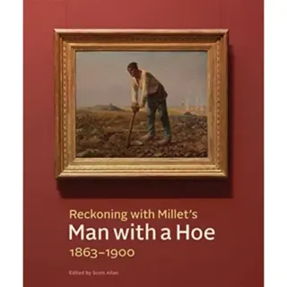 Reckoning with Millet's "Man with a Hoe," 1863–1900