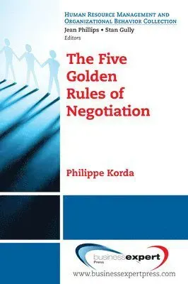 The Five Golden Rules of Negotiation