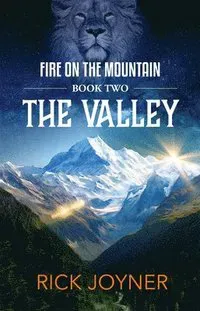 The Valley: Fire on the Mountain Series