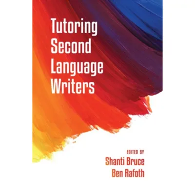 Tutoring Second Language Writers