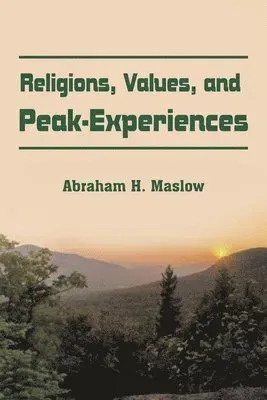 Religions, Values, and Peak-Experiences