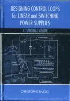 Designing Control Loops for Linear and Switching Power Supplies