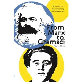 From Marx To Gramsci