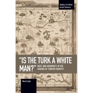 'is The Turk A White Man?'