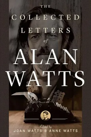 Collected Letters of Alan Watts