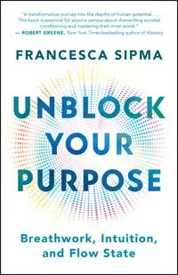 Unblock Your Purpose