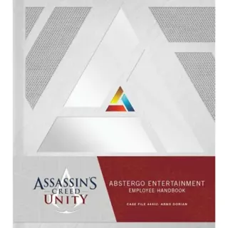 Assassin's Creed Unity: Abstergo Entertainment: Employee Handbook